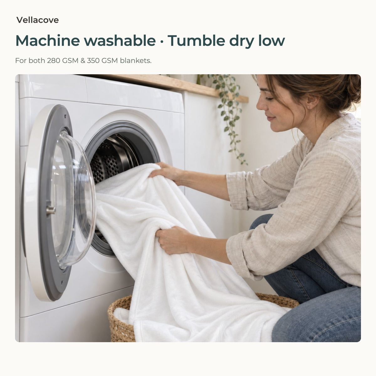 Machine washable · Tumble dry low — for both fabric weights